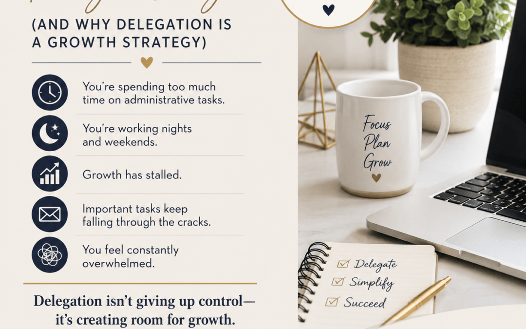 Signs You’re Ready to Delegate in Your Business (And Why Delegation Is a Growth Strategy)